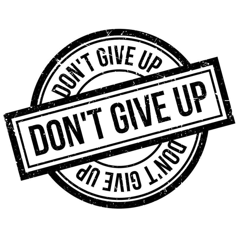 Printable Don’t Give Up Signs