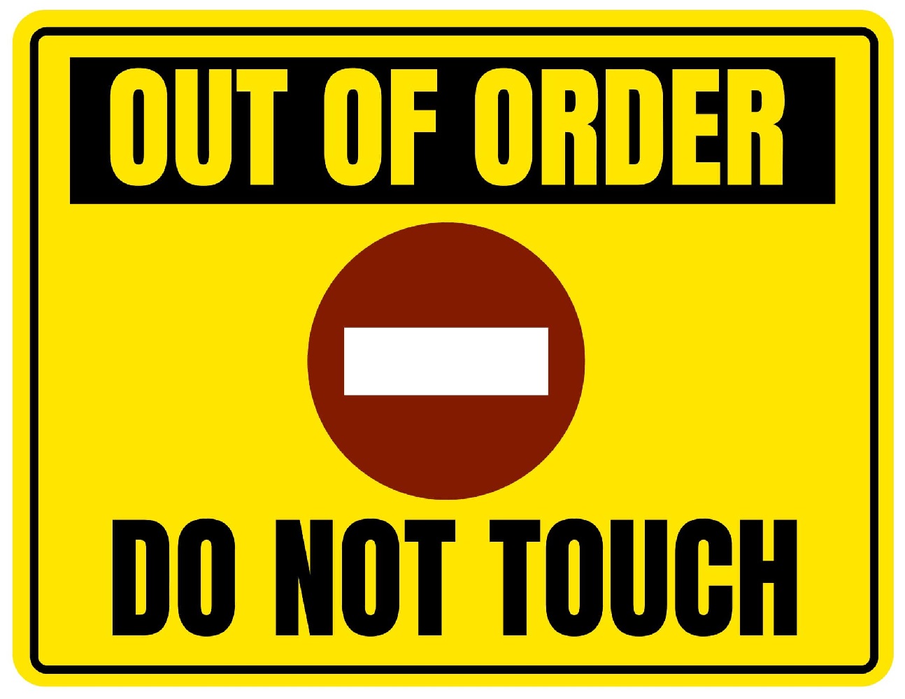 Printable Do Not Touch Out of Order Sign