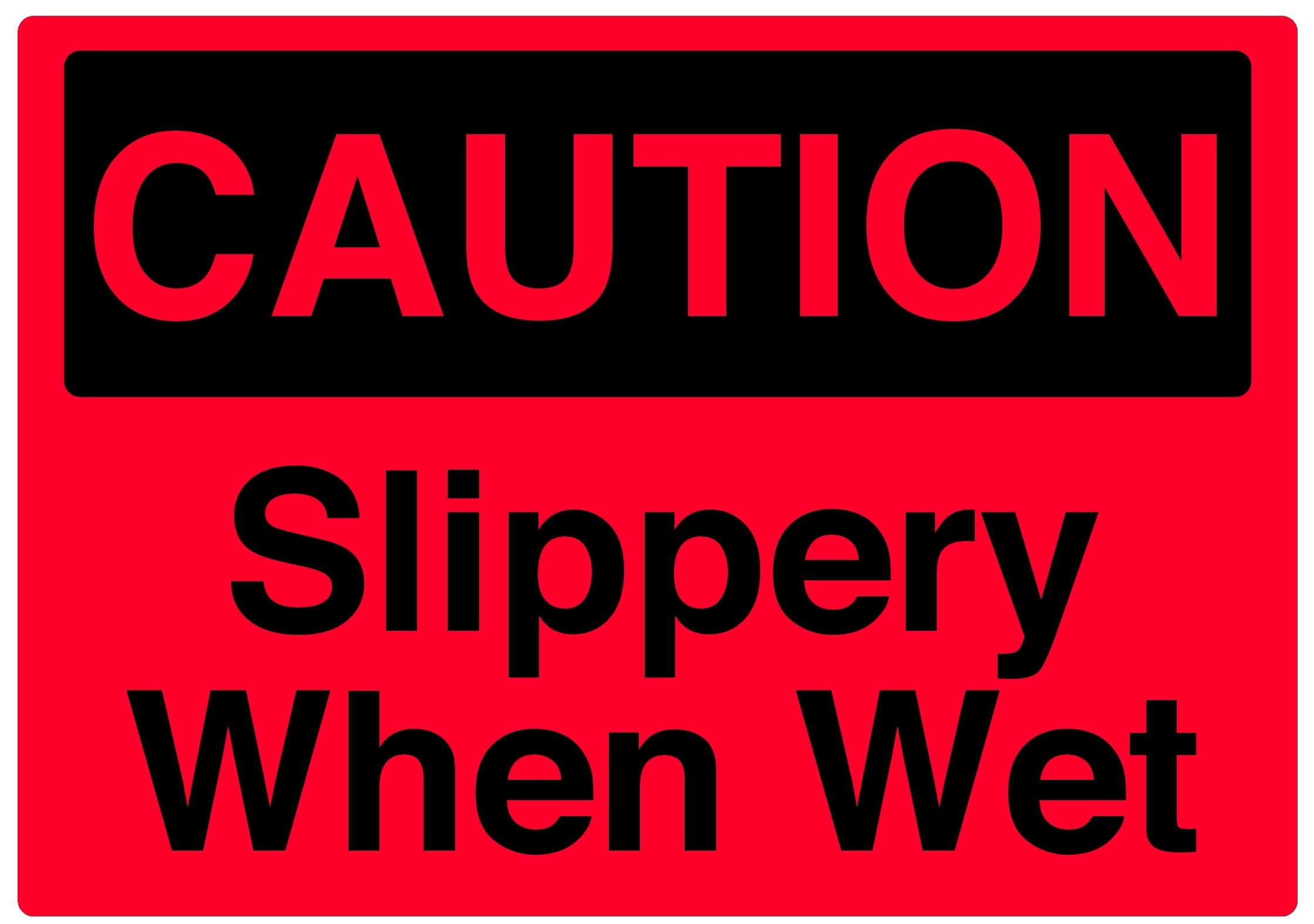 Printable Free Slippery When Wet Sign