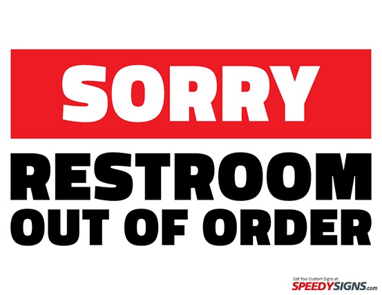 Printable Sorry Restroom Out of Order Sign