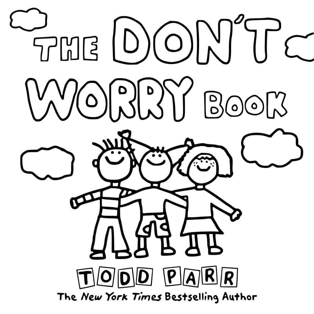 Printable Todd Parr The Don't Worry Book Coloring Page