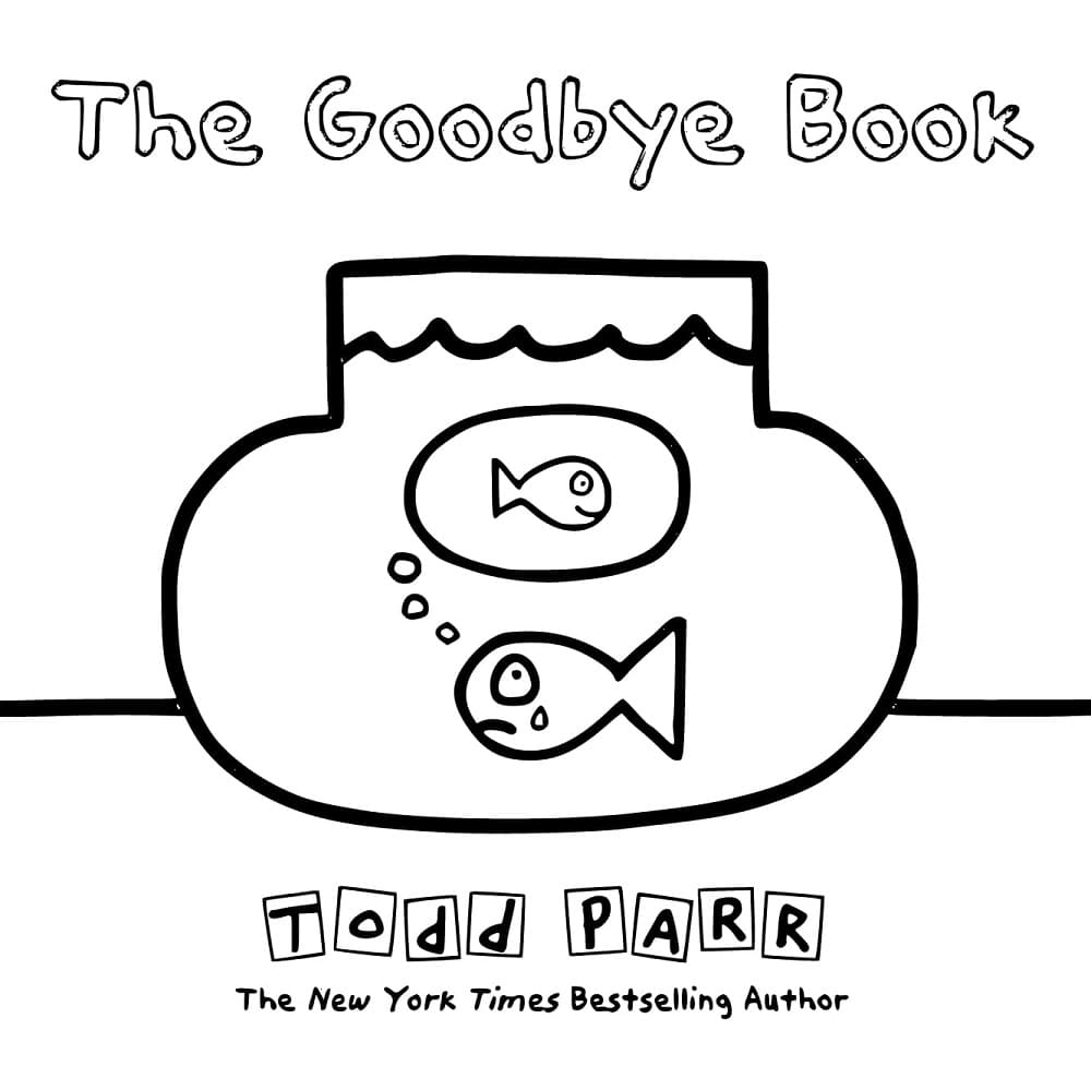 Printable Todd Parr The Goodbye Book Coloring Page