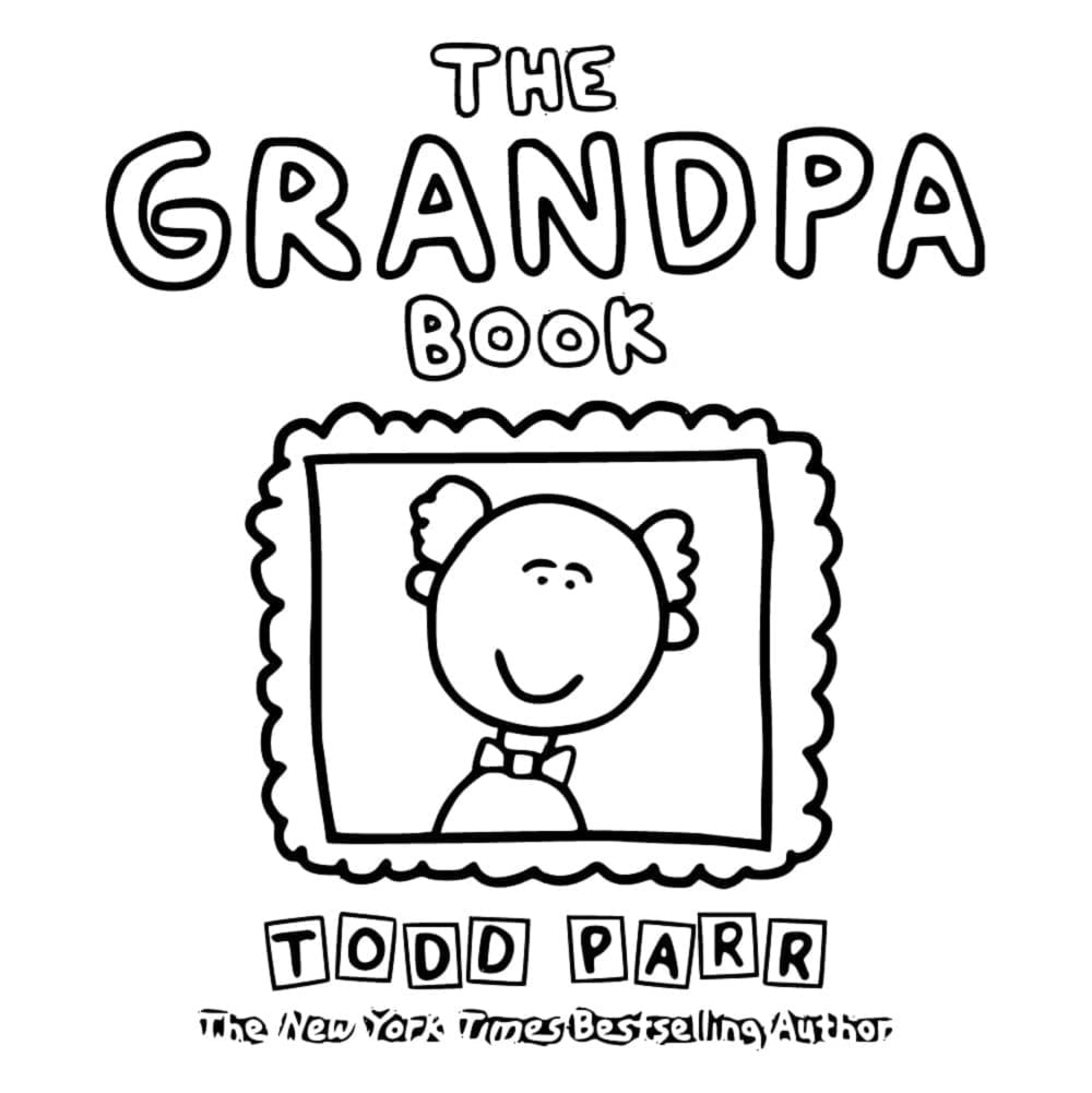 Printable Todd Parr The Grandpa Book Coloring Page