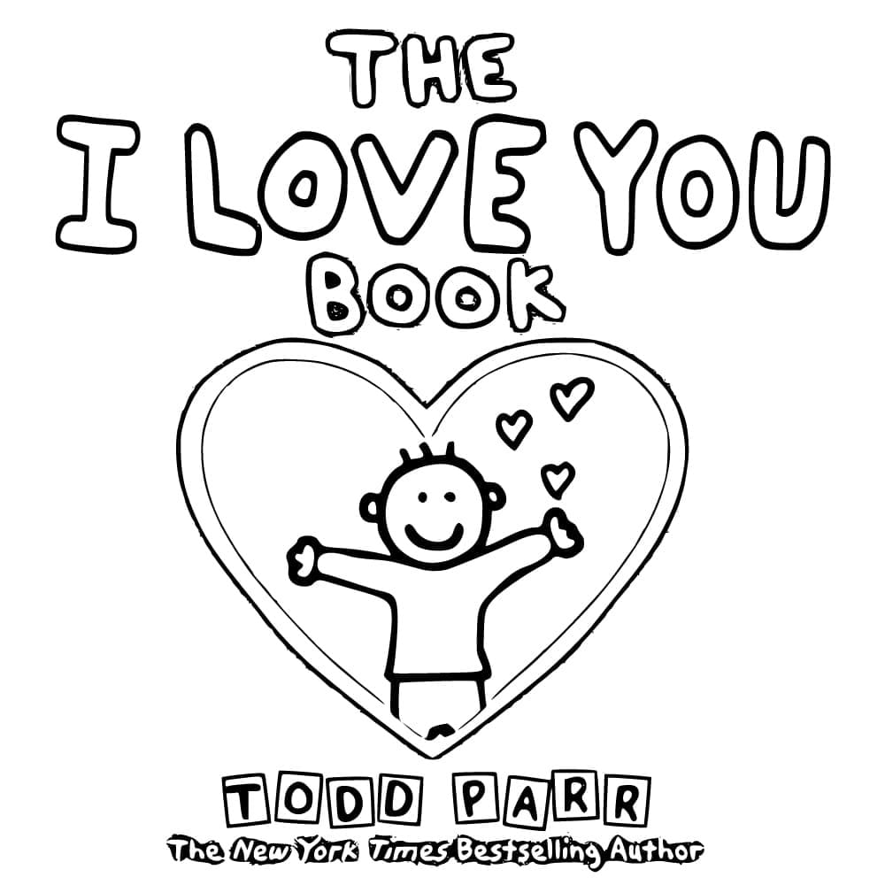 Printable Todd Parr The I Love You Book Coloring Page