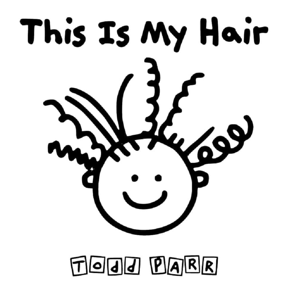 Printable Todd Parr This is My Hair Coloring Page
