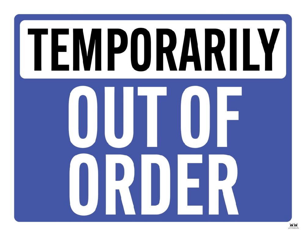Temporarily Out of Order Sign Printable