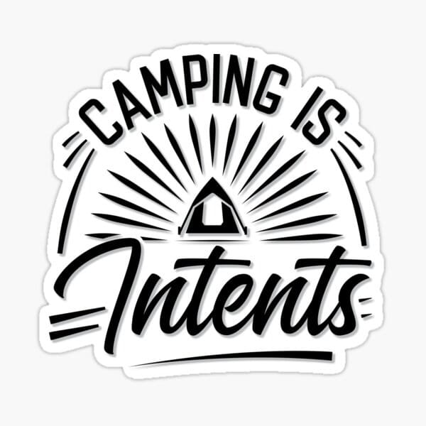Camping For Free Intents Printable